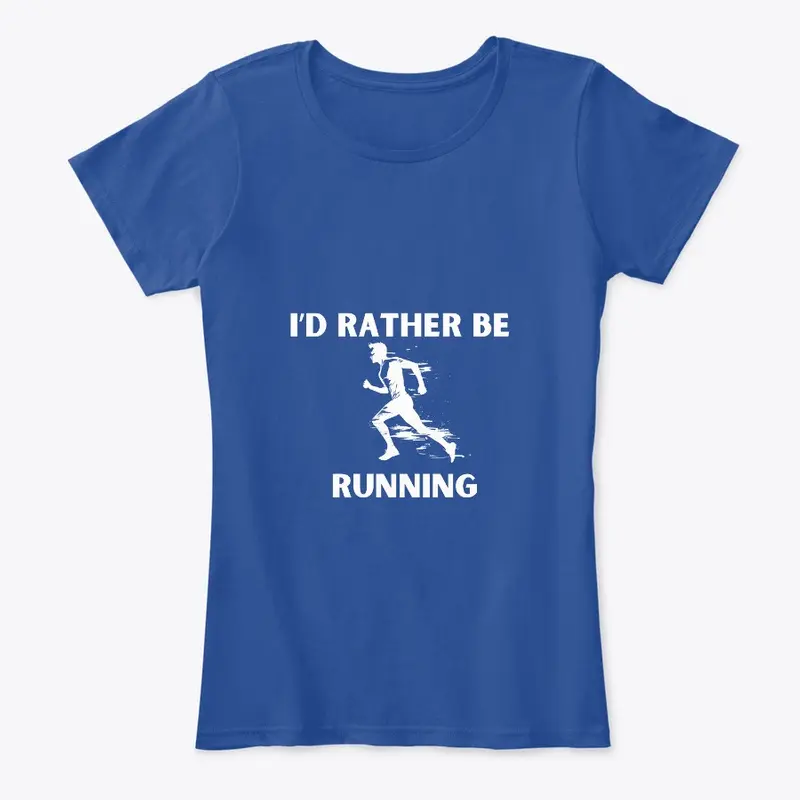 I"d Rather Be Running