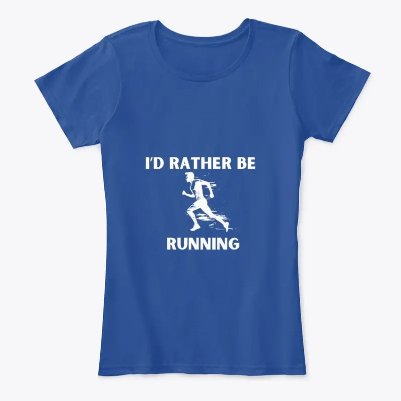 I"d Rather Be Running