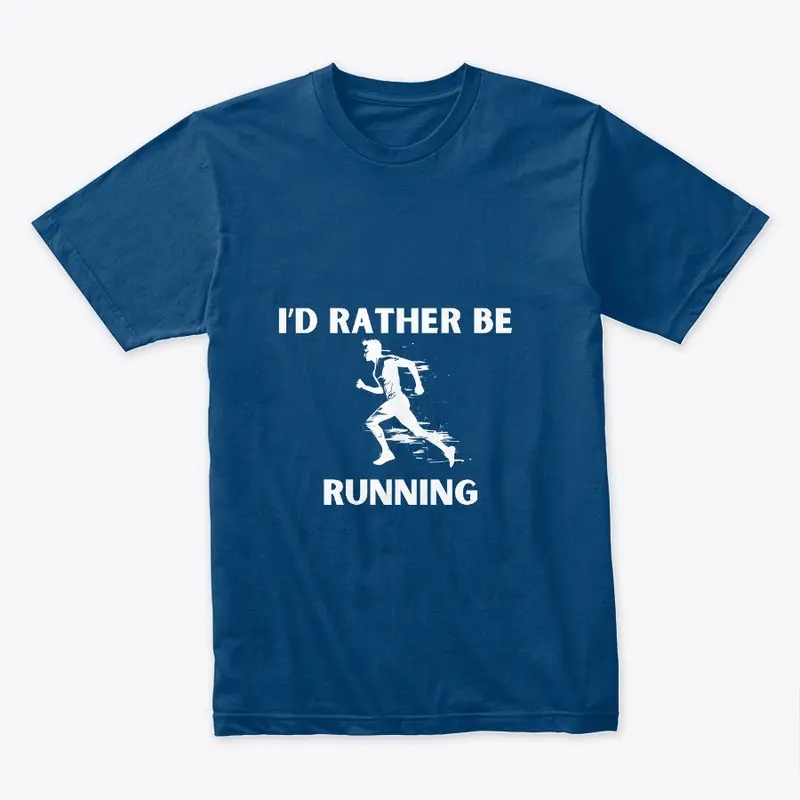 I"d Rather Be Running