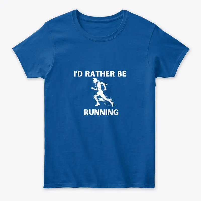 I"d Rather Be Running